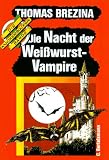 Cover zum Buch Die Nacht der Weißwurstvampire