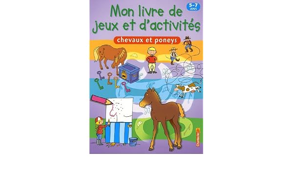 Amazonfr Chevaux Et Poneys Mon Livre De Jeux Et D - 