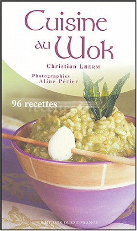 Download Cuisine au wok : 96 recettes Download Cuisine au wok : 96 recettes