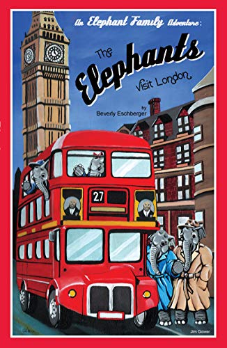 The Elephants Visit London (An Elephant Family Adventure) (English Edition)