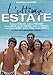 L'Ultima Estate (2009)
