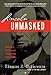 Lincoln Unmasked: What You're Not Supposed to Know About Dishonest Abe by Thomas J. Dilorenzo