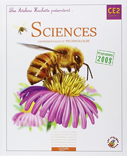 Download Sciences expérimentales et technologie CE2 Cycle 3 : Programmes 2008