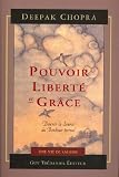Image de Pouvoir, liberté et grâce : Trouver la source du bonheur éternel