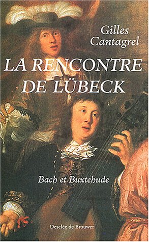 couverture de : La rencontre de L&uuml;beck