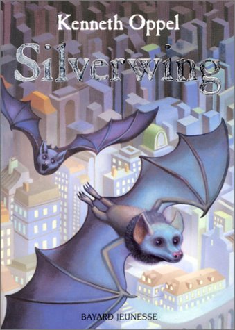Silverwing. Tome I