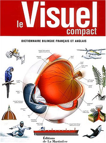 Le visuel compact : Dictionnaire bilingue français et anglais Le visuel compact : Dictionnaire bilingue français et anglais