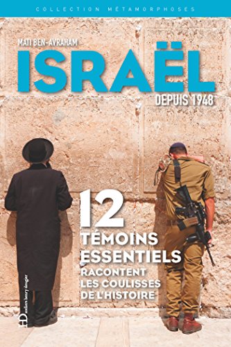 Download Métamorphoses d'Israël depuis 1948 (Métamorphoses d'une nation) Download Métamorphoses d'Israël depuis 1948 (Métamorphoses d'une nation)