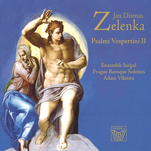 Jan Dismas Zelenka: Psalmi Vespertini II