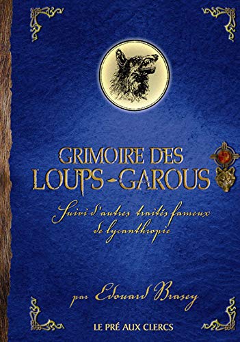 Télécharger Grimoire des loups-garous livre En ligne