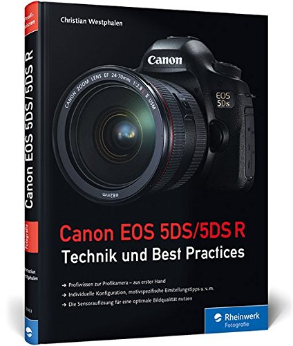 Download Canon EOS 5DS/5DS R: Technik und Best Practices Download Canon EOS 5DS/5DS R: Technik und Best Practices