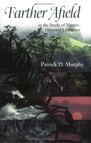 Farther Afield in the Study of Nature-Oriented Literature livre