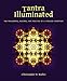 Tantra Illuminated: The Philosophy, History, and Practice of a Timeless Tradition by 