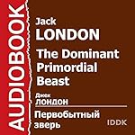 The Dominant Primordial Beast [Russian Edition]