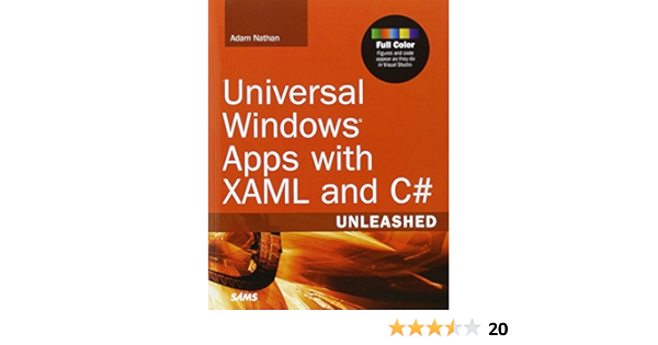 Universal Windows Apps With Xaml And C Unleashed Amazon In Nathan Adam Books