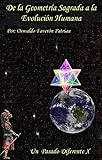 Image de De la Geometría Sagrada a la Evolución Humana (UN PASADO DIFERENTE nº 10)