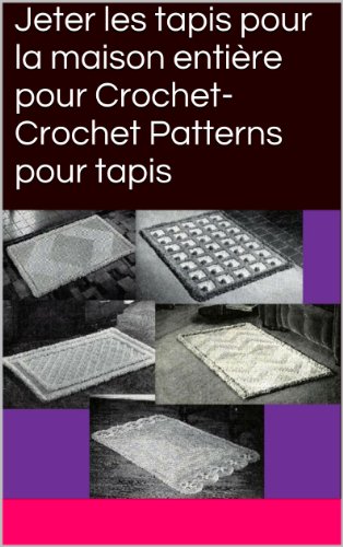 Jeter les tapis pour la maison entière pour Crochet-Crochet Patterns pour tapis