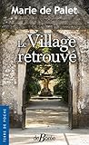 Le village retrouvé
