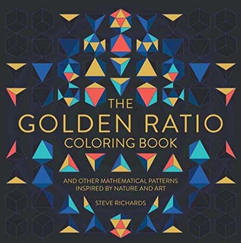 Steve RichardsThe Golden Ratio Coloring Book