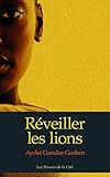 Réveiller les lions