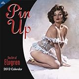 Pin Up Calendar: The Art of Elvgren by 