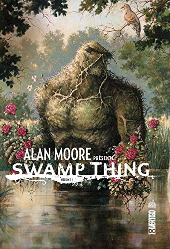 Ebooks ipod touch téléchargement Vertigo Signatures - Alan Moore Présente Swamp Thing Tome 1 by author PDF 2365779867