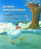 Image de Die Enten laufen Schlittschuh: Ein Bilderbuch mit Versen von Christian Morgenstern