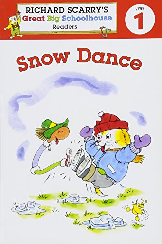 Richard Scarry's Readers (Level 1): Snow Dance (Richard Scarry's Great Big Schoolhouse)