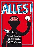Alles!: Zuni von Zubinskis gesammeltes Weltwissen by Zuni von Zubinski