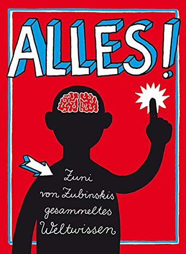 Alles!: Zuni von Zubinskis gesammeltes Weltwissen