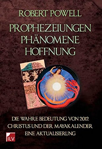 Prophezeiungen, Phänomene, Hoffnungen: Die wahre Bedeutung von 2012