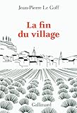 La fin du village: Une histoire française