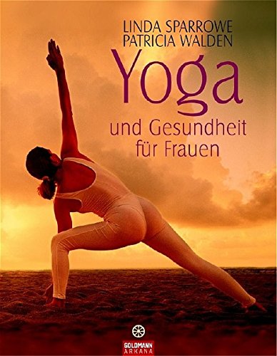 Yoga und Gesundheit für Frauen (Arkana HC)