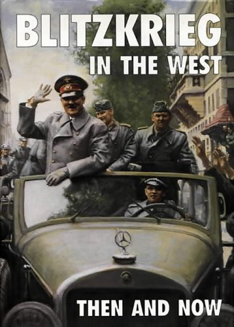 Blitzkrieg in the West: Then and Now livre