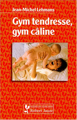 Gym tendresse, gym câline gratuit Gym tendresse, gym câline gratuit