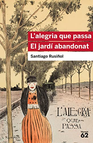 Lalegria que passa El jardí abandonat (Educació 62)