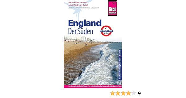 Reise Know How England Der Suden Mit London Reisefuhrer Fur Individuelles Entdecken Amazon De Hans Gunter Semsek Lars Kabel Astrid Fiess Bucher