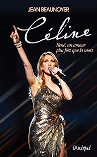 Celine Rene Un Amour Plus Fort Que La Mort Babelio
