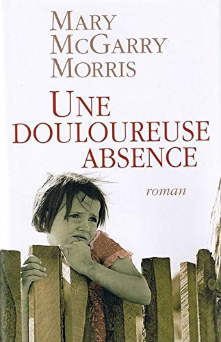 couverture de : Une douloureuse abscence