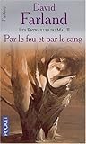 Les entrailles du mal, Tome 2 : Par le feu et par le sang