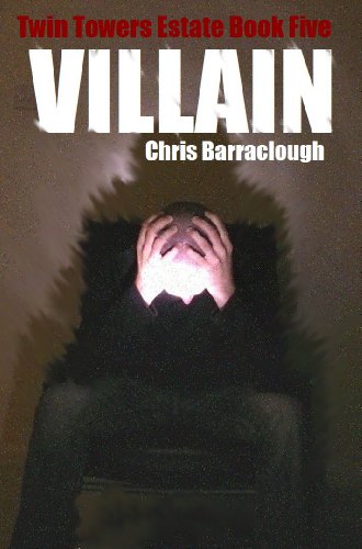 Download Villain (Twin Towers Estate British Crime Thrillers Book 5) Download Villain (Twin Towers Estate British Crime Thrillers Book 5)