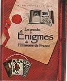 Les grandes énigmes de l'Histoire de France