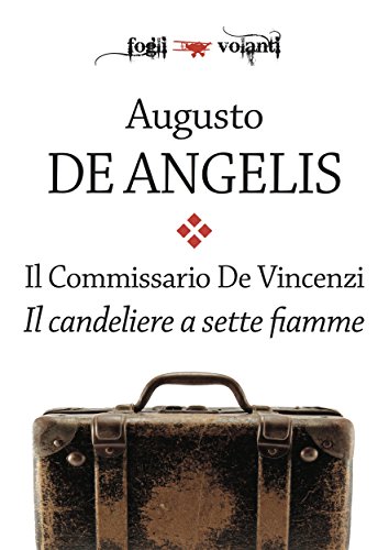 Download Il commissario De Vincenzi. Il candeliere a sette fiamme (Fogli volanti) Download Il commissario De Vincenzi. Il candeliere a sette fiamme (Fogli volanti)