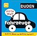 Hallo Welt: Fahrzeuge: ab 6 Monaten (DUDEN Pappbilderbücher 6+ Monate) by Holly Jackman