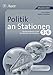 Produktbild Politik an Stationen 5-6: Übungsmaterial zu den Kernthemen des Lehrplans, Klasse 5-6 (Stationentraining Sekundarstufe Politik)