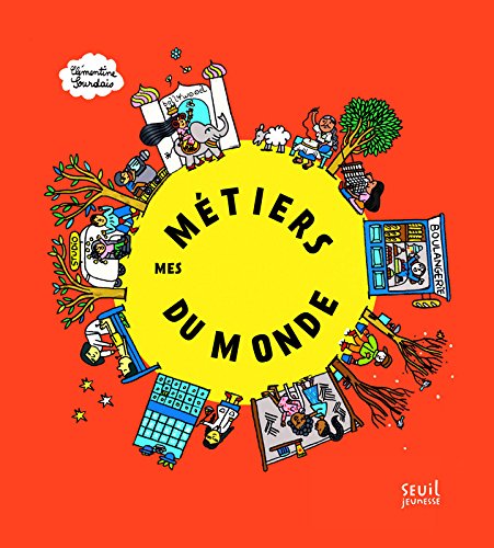couverture de : Mes m&eacute;tiers du monde