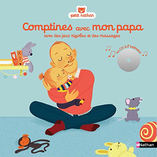 Comptines avec mon papa : avec des jeux rigolos et des massages