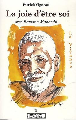Joie d'être soi (La) : Avec Ramana Maharshi