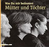 Image de Was Du mir bedeutest Mütter und Töchter