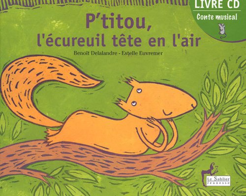 <a href="/node/19764">P'titou, l'écureuil tête en l'air</a>